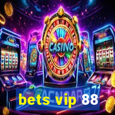 bets vip 88